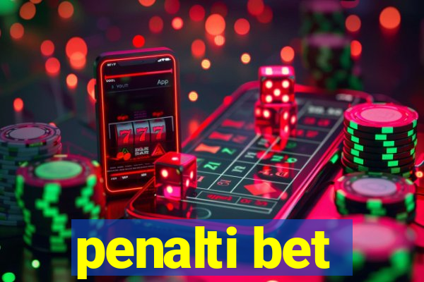 penalti bet