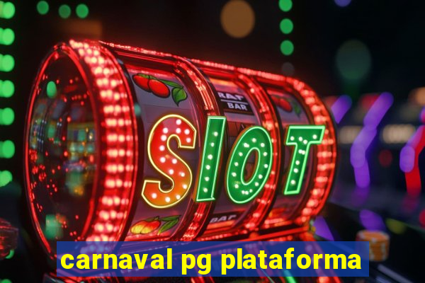 carnaval pg plataforma