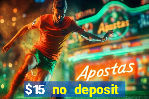 $15 no deposit mobile casino