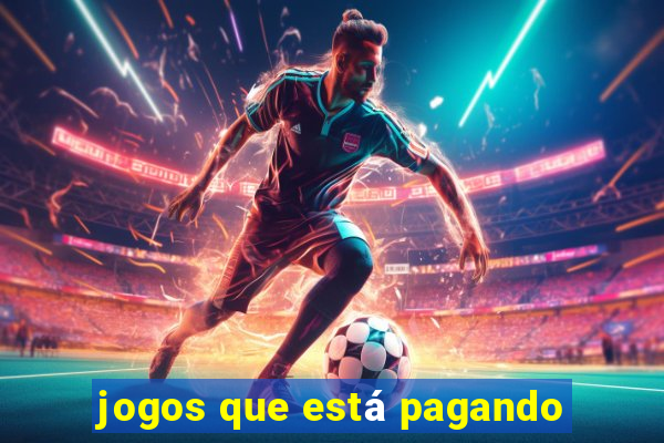 jogos que está pagando