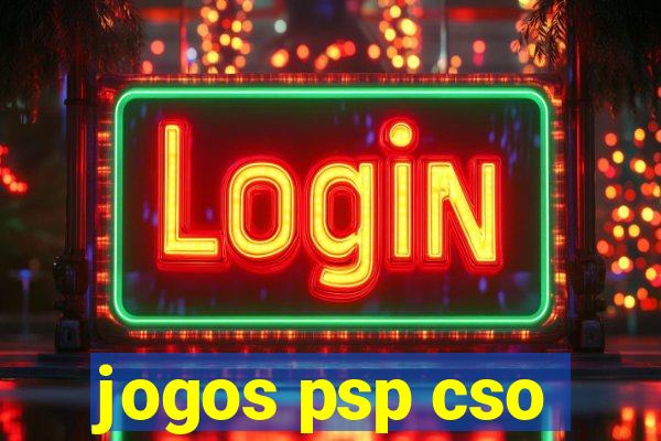 jogos psp cso