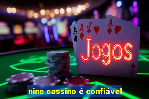 nine cassino é confiável