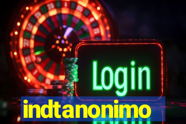 indtanonimo