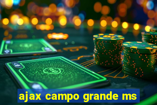 ajax campo grande ms