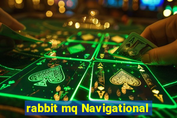 rabbit mq Navigational