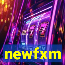 newfxm