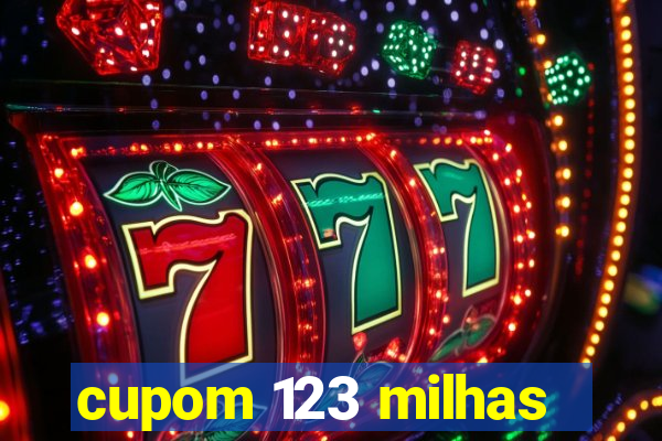 cupom 123 milhas