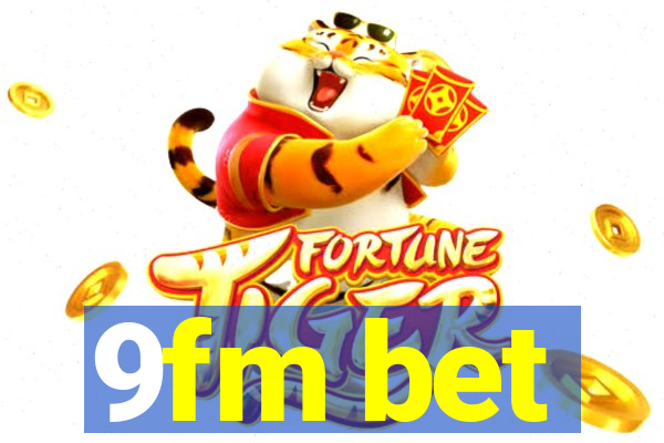 9fm bet