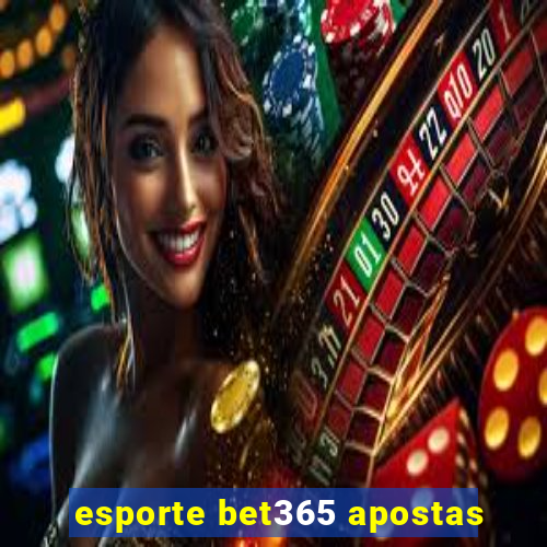 esporte bet365 apostas