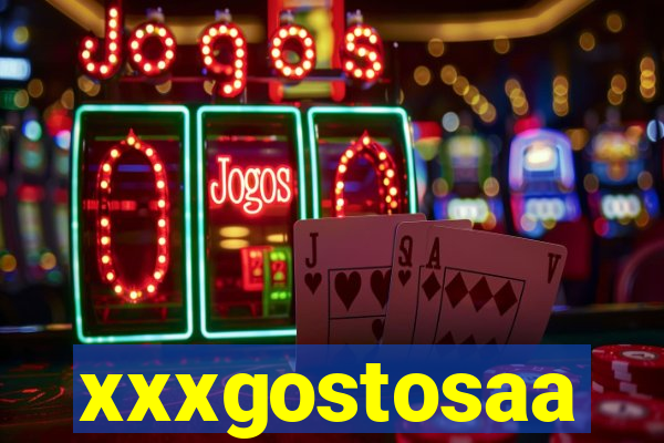 xxxgostosaa