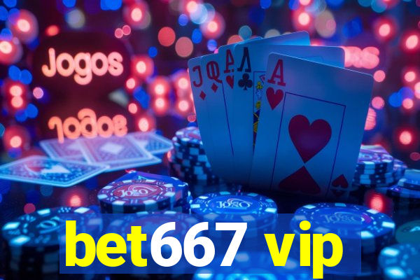 bet667 vip