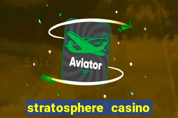 stratosphere casino hotel & tower las-vegas