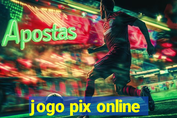 jogo pix online