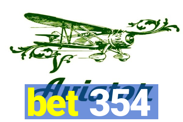 bet 354