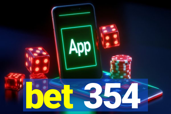 bet 354