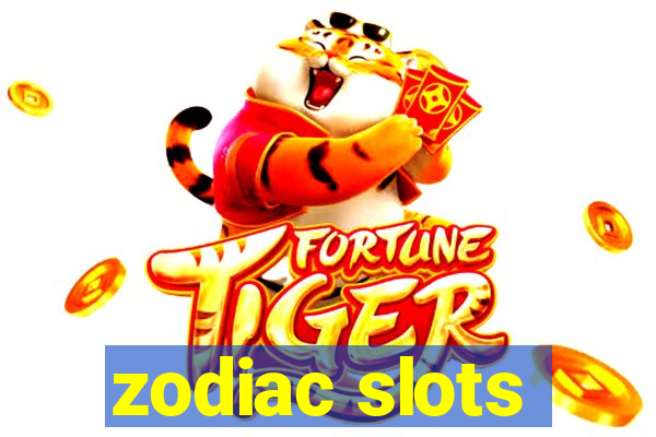 zodiac slots