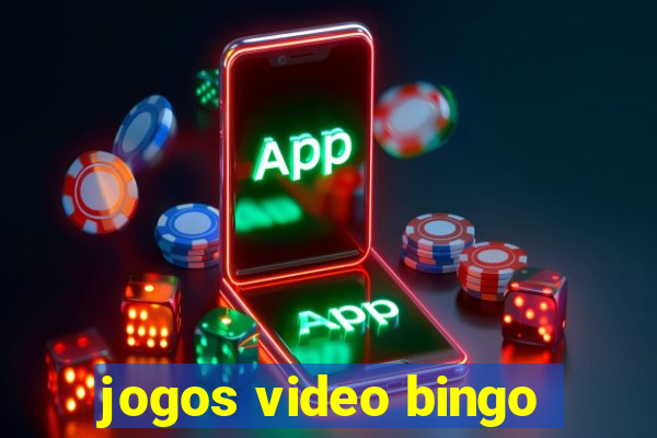 jogos video bingo