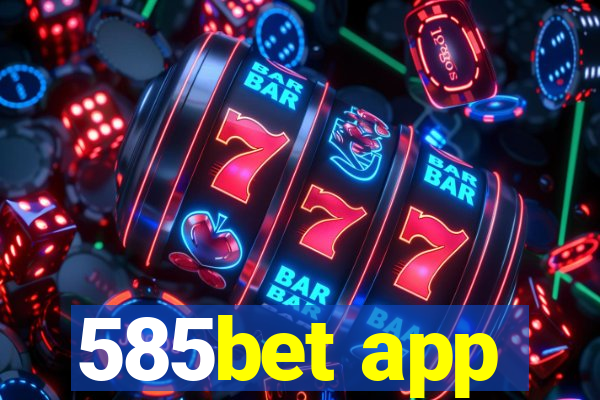 585bet app