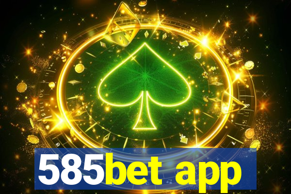 585bet app