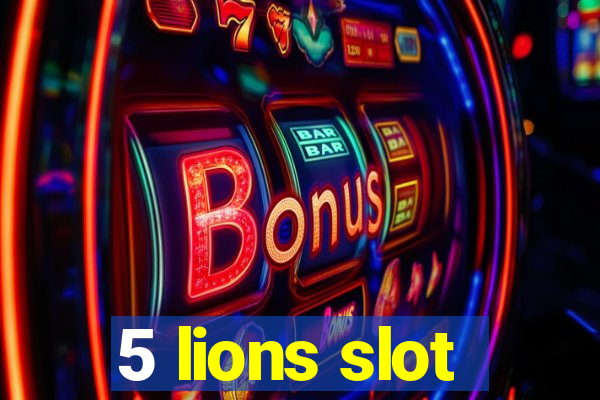 5 lions slot