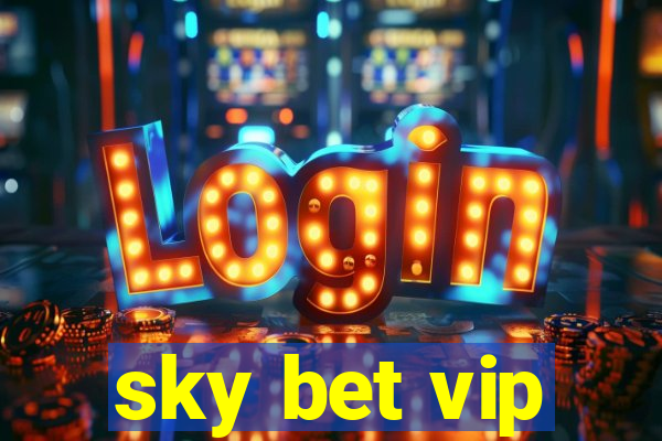 sky bet vip