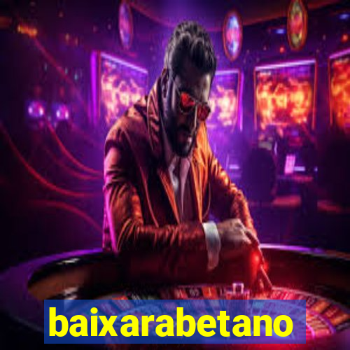 baixarabetano