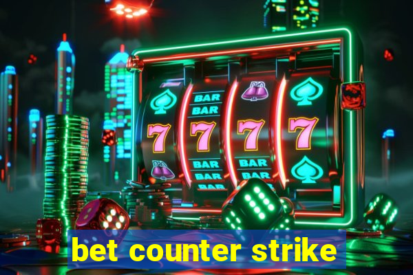 bet counter strike