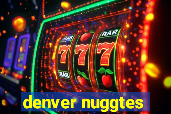 denver nuggtes