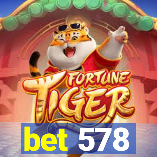 bet 578