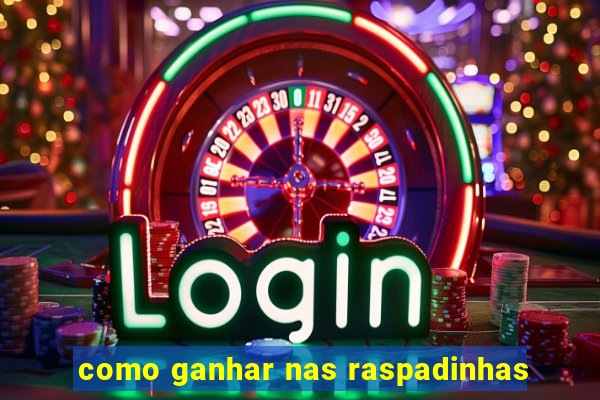 como ganhar nas raspadinhas