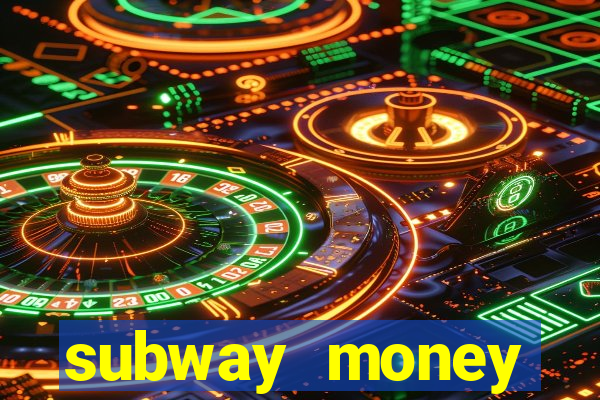 subway money depósito 1 real