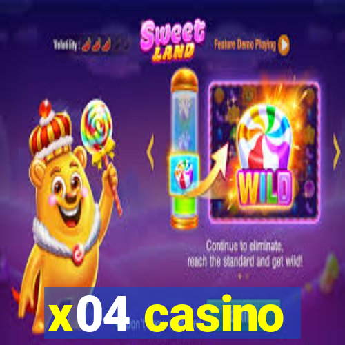 x04 casino