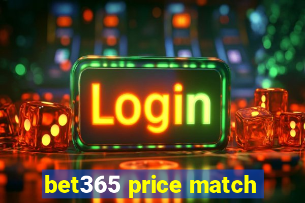 bet365 price match