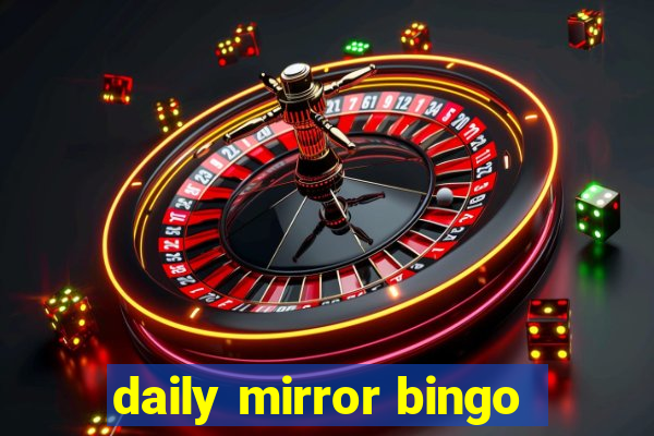 daily mirror bingo