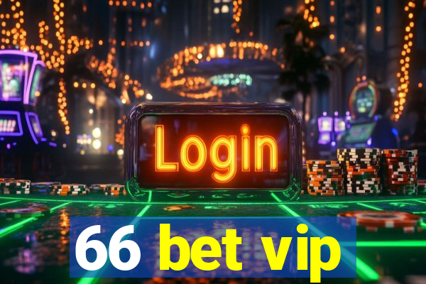 66 bet vip