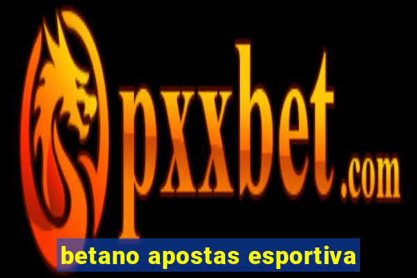 betano apostas esportiva