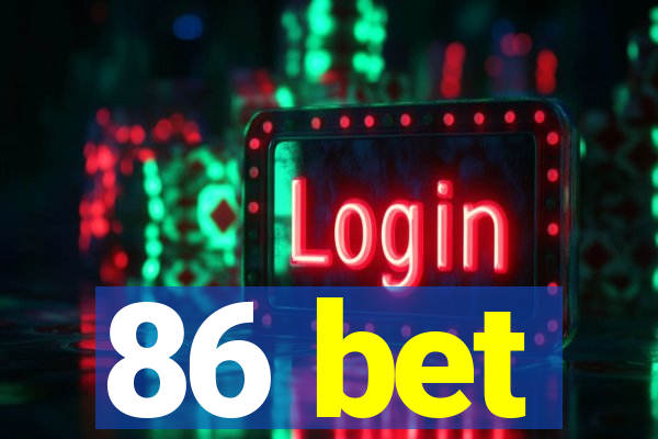 86 bet