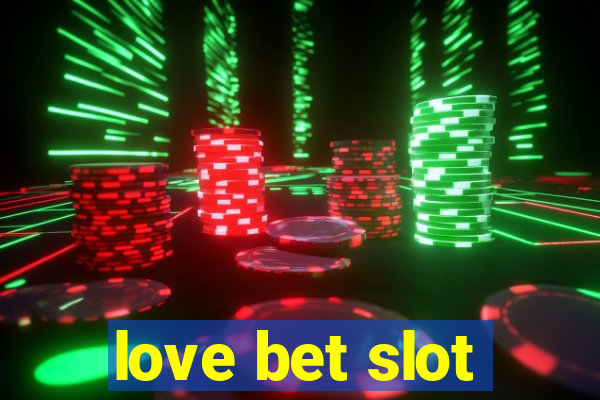 love bet slot