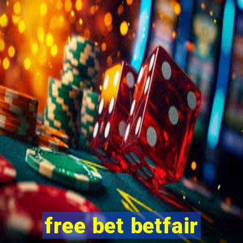 free bet betfair