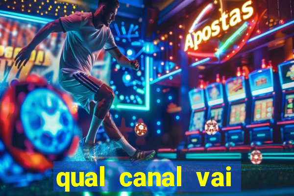 qual canal vai passar jogos da champions