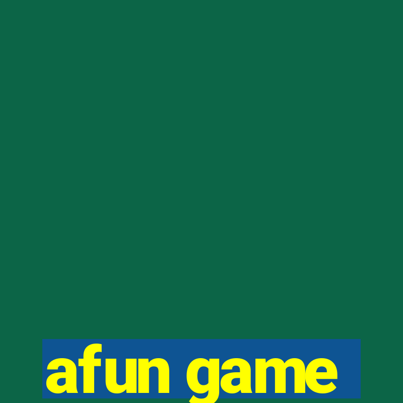 afun game