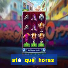 até que horas pode fazer jogo online