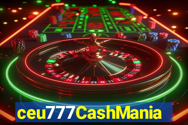 ceu777CashMania