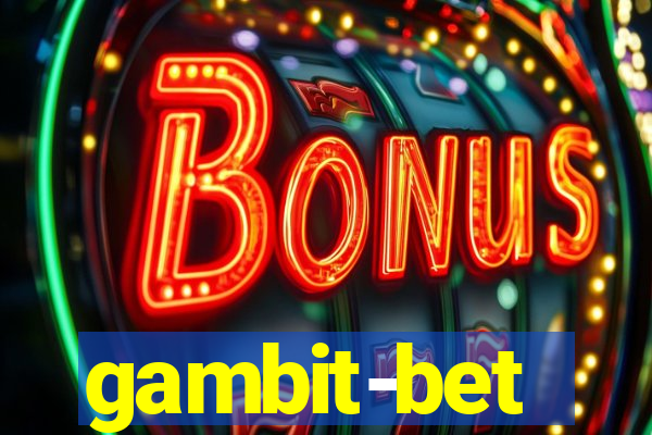 gambit-bet