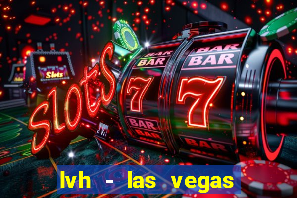 lvh - las vegas hotel & casino