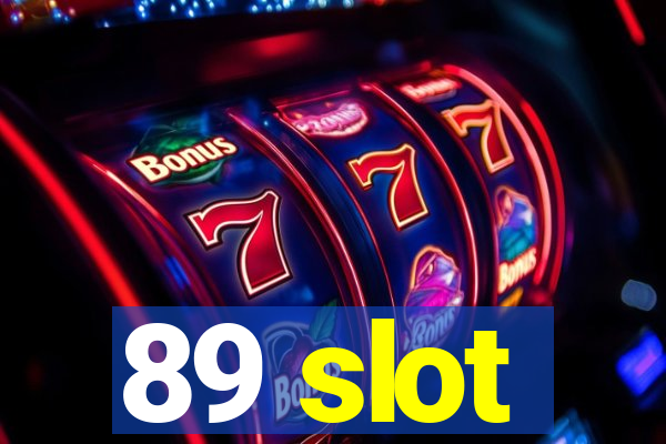 89 slot