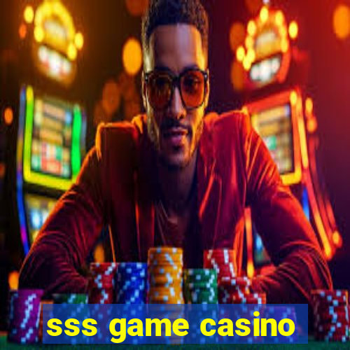 sss game casino