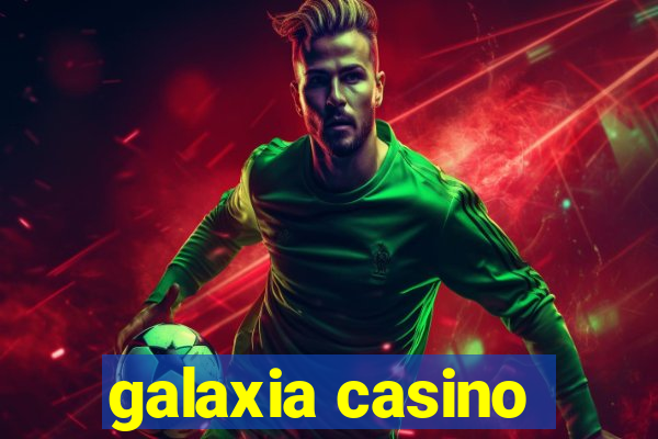 galaxia casino