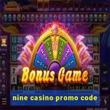 nine casino promo code