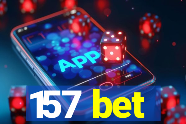 157 bet